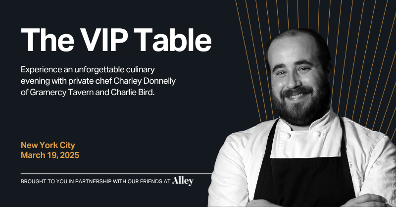 The VIP Table with Chef Charley Donnelly on March 19, 2025