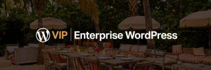 WordPress VIP Enterprise content solution branding overlaid on an outdoor dining area.