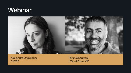 Webinar on newsrooms in the AI era, featuring Alexandra Ungureanu of XWP and Tarun Gangwani of WordPress VIP.