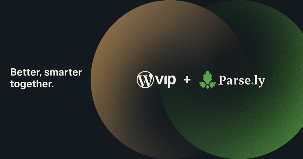 Better, Smarter Together: WPVIP Welcomes Parse.ly, Leading Analytics Platform