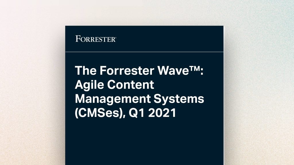 Automattic’s WordPress VIP Named a Strong Performer in The Forrester Wave™: Agile Content Management Systems (CMSes), Q1 2021