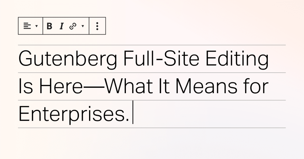 Gutenberg Full Site Editing