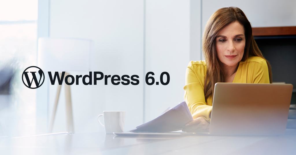 The WordPress 6.0 Release Features Enterprise Marketers Can’t Wait to Try