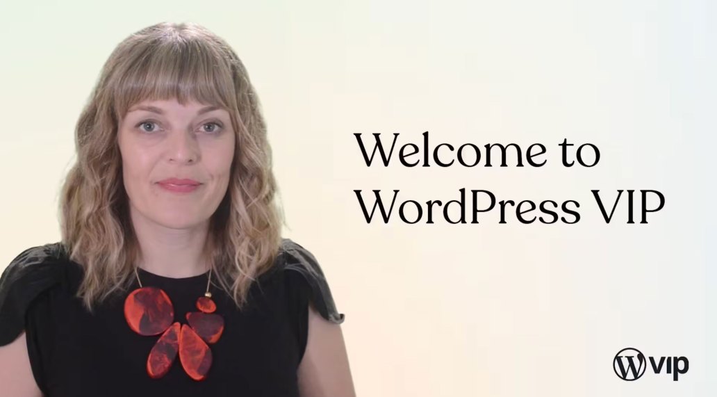 Poster frame for video, with text "Welcome to WordPress VIP"