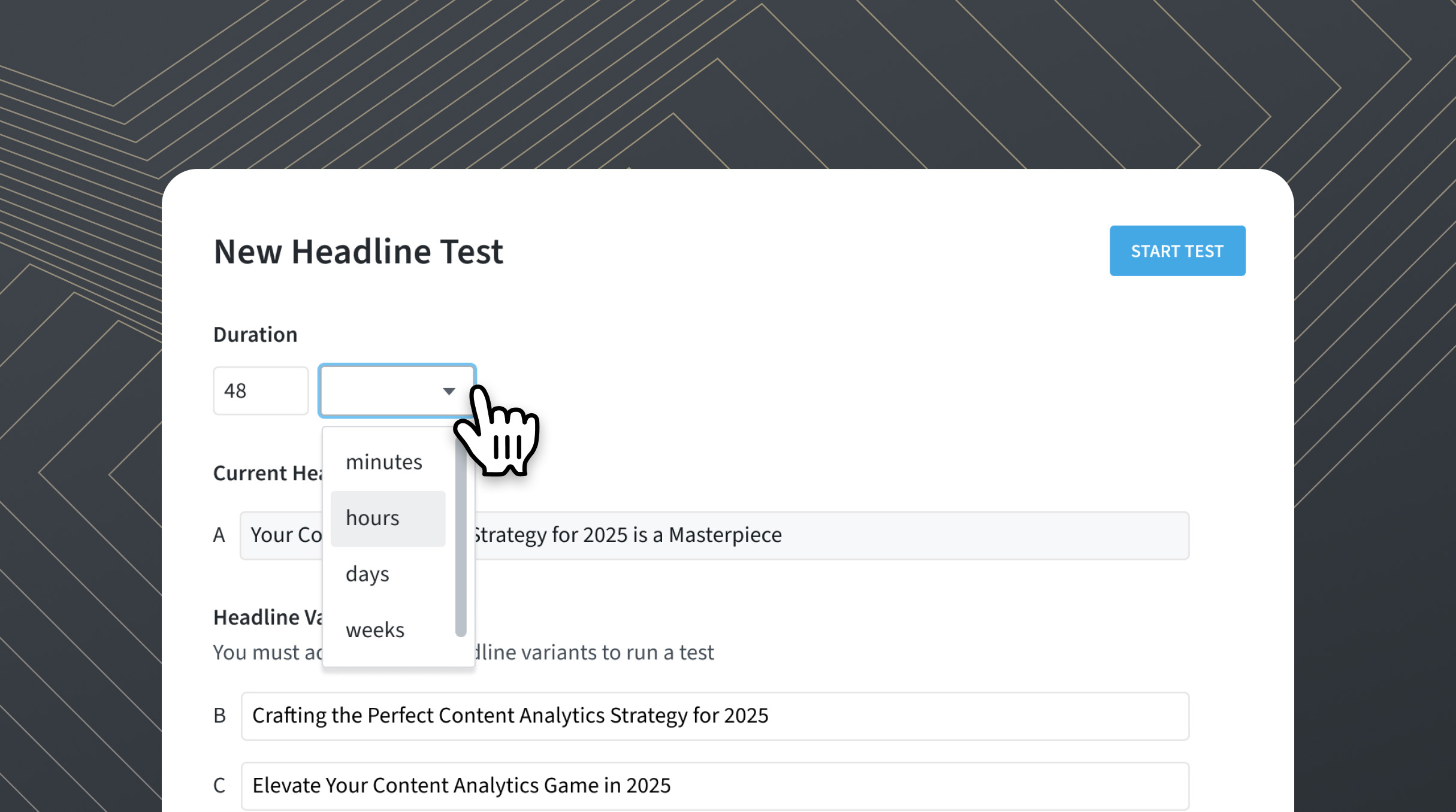 New headline test setup showing multiple headline variants and a dropdown to set test duration before starting.