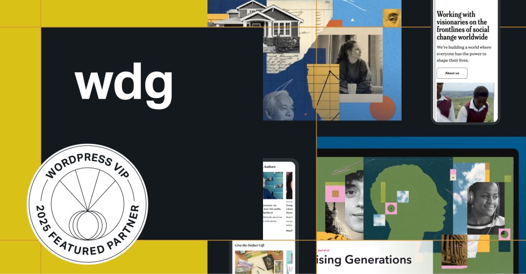 Visual featuring the WDG logo and WordPress VIP 2025 Featured Partner badge, with collage-style imagery and digital interfaces representing WDG’s human-centered work in the public and nonprofit sectors.